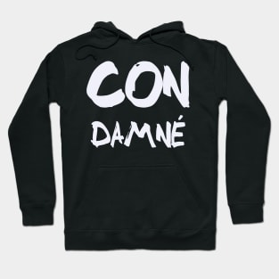 Con Damné Hoodie